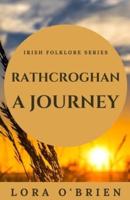 Rathcroghan, a Journey