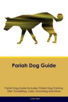 Pariah Dog Guide Pariah Dog Guide Includes