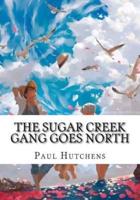 The Sugar Creek Gang Goes North