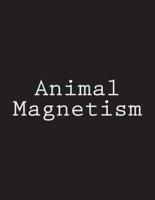 Animal Magnetism