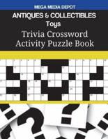 ANTIQUES & COLLECTIBLES Toys Trivia Crossword Activity Puzzle Book