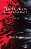 The Lure of Impermanence