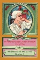 The Memoirs of Jacques Casanova De Seingalt 1725-1798 Volume 4 Adventures in the South