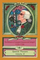 The Memoirs of Jacques Casanova De Seingalt 1725-1798 Volume 6 Spanish Passions