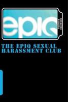 The Epiq Sexual Harassment Club