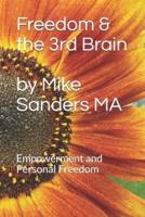 Freedom and the 3rd Brain