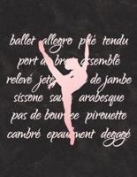 Ballet Terminology - Notebook For Dancers