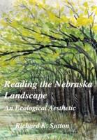 Reading the Nebraska Landscape