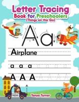 Letter Tracing Book for Preschoolers (Things on the Go)