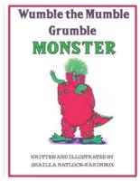 Wumble the Mumble Grumble Monster