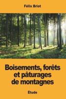 Boisements, Forêts Et Pâturages De Montagnes
