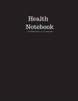 Health Notebook 200 Sheet/400 Pages 8.5 X 11 In.-College Ruled