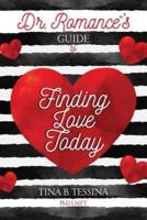 Dr. Romance's Guide to Finding Love Today