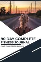 Complete Fitness Journal For 90 Days