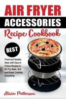 Air Fryer Accessories Recipe Cookbook