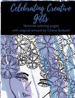 Celebrating Creative Gifts: feminine coloring pages with original artwork by Cherie Burbach