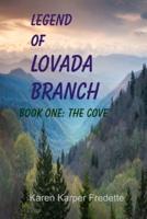 Legend of Lovada Branch: Book One: The Cove