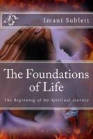 The Foundations of Life: The Beginning of My Spiritual Journey