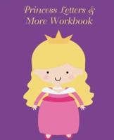 Princess Letters & More Workbook