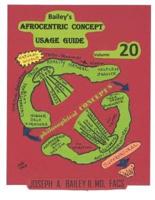 Bailey's Afrocentric Concept Usage Guide Volume 20