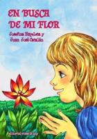 En Busca De Mi Flor