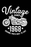 Vintage Since 1968 Original Parts Built To Last