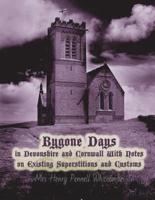Bygone Days in Devonshire and Cornwall