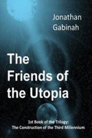 The Friends of the Utopia