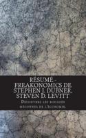Résumé - Freakonomics De Stephen J. Dubner, Steven D. Levitt