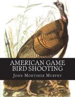 American Game Bird Shooting