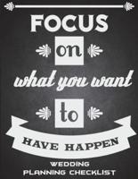 Focus On What You Want To Have Happen