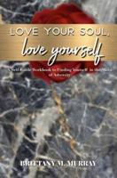 Love Your Soul, Love Yourself