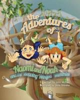 The Adventures of Naomi and Noah