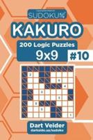 Sudoku Kakuro - 200 Logic Puzzles 9X9 (Volume 10)