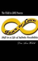 The FEAR to LOVE Process