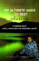 An Ultimate Guide to Meet Aurora