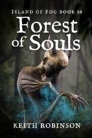 Forest of Souls (Island of Fog, Book 10)