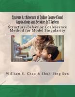 Systems Architecture of Online Course Cloud Applications and Services IoT System
