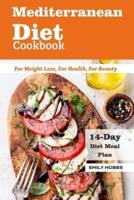 Mediterranean Diet Cookbook For Weight Loss, For Health, For Beauty