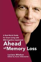 Ahead of Memory Loss