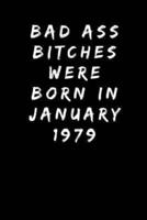 Bad Ass Bitches Were Born In January 1979