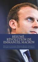 Résumé - Révolution De Emmanuel Macron