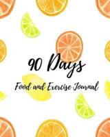 90 DAYS Food and Exercise Journal