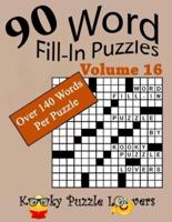 Word Fill-In Puzzles, Volume 16, 90 Puzzles, Over 140 words per puzzle