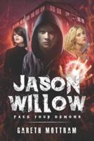 Jason Willow: Face Your Demons