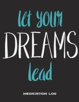 Let Your Dreams Lead