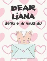 Dear Liana, Letters to My Future Self