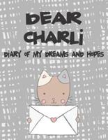 Dear Charli, Diary of My Dreams and Hopes