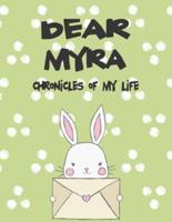 Dear Myra, Chronicles of My Life