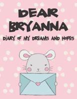 Dear Bryanna, Diary of My Dreams and Hopes